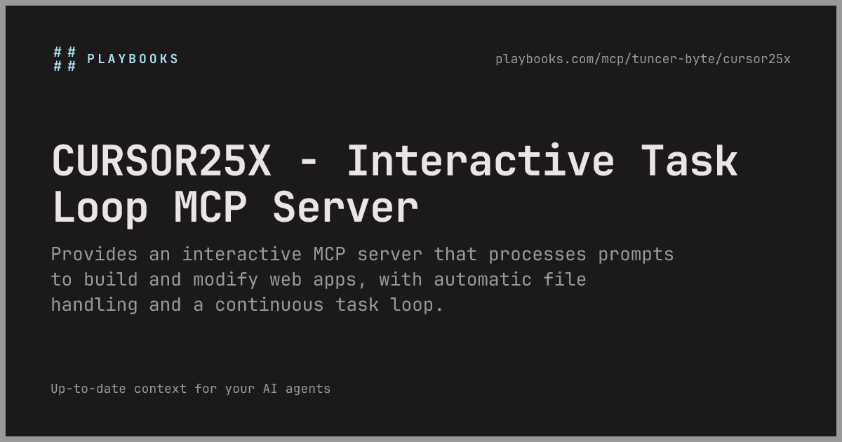CURSOR25X - Interactive Task Loop MCP Server - tuncer-byte/cursor25x